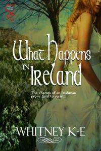 What Happens In Ireland by Whitney K.E. cover