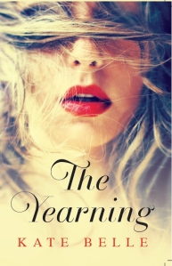 Cover of The Yearning by Kate Belle