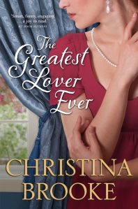 Cover of The Greatest Lover Ever by Christina Brooke