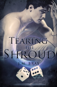 Cover of Tearing The Shroud by JM Bray